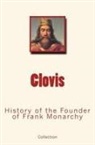 Collection - Clovis: History of the Founder of Frank Monarchy