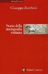 Giuseppe Zecchini - Storia della storiografia romana