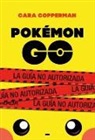 Cara Copperman - Pokemon Go