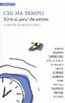 A. Urbani - Chi ha tempo. Storie di giorni che corrono