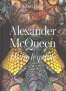 Robert Fairer - Alexander McQueen. Dietro le quinte