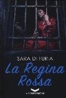 Sara Di Furia - La regina rossa