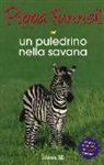 Pippa Funnell, J. Miles - Un puledrino nella savana. Storie di cavalli