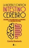 Camila Rowlands - Increible Conexion Intestino Cerebro, La