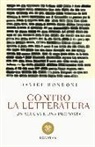 Davide Rondoni - Contro la letteratura. Un'accusa e una proposta