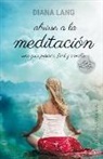 Diana Lang - SPA-ABRIRSE A LA MEDITACION
