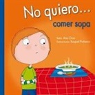 Ana Oom, Raquel Pinheiro - No Quiero... Comer Sopa