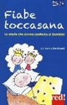 Carmen Valentinotti, R. Zuliani - Fiabe toccasana. Le storie che danno conforto ai bambini
