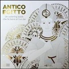 Paola Cantatore - Antico Egitto. Un colouring book che fa bene al tuo Ba