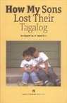Benjamin Pimentel - HOW MY SONS LOST THEIR TAGALOG