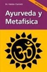 Fabian Ciarlotti, Fabián Ciarlotti - Ayurveda Y Metafísica