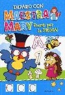 M. Ruggi - Pronti per la prima. Imparo con Maestra Mary