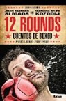 Juan Marcos Almada, Mariana Belen Kozodij, Mariana Belén Kozodij - 12 Rounds: Cuentos de Boxeo