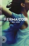 Nina LaCour - Ferma così