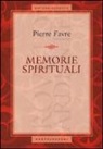 Pierre Favre - Memorie spirituali