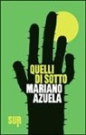 Mariano Azuela - Quelli di sotto