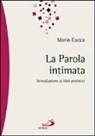 Mario Cucca - La parola intimata. Introduzione ai libri profetici