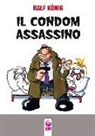 Ralf König, N. Giordano - Il condom assassino-Fino all'osso