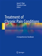 Timothy R Deer, Timothy R. Deer, Jaso E Pope, Jason E Pope, Jason E. Pope, R Deer... - Treatment of Chronic Pain Conditions