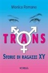Monica Romano - Trans. Storie di ragazze XY