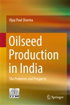 Vijay Paul Sharma - Oilseed Production in India