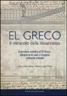 F. Marías, J. Riello - El Greco. Il miracolo della naturalezza