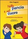 Rita Poggioli, R. Piccini - Nella pancia e nel cuore. Emozioni in fila per due