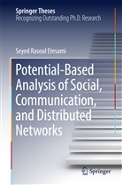 Seyed Rasoul Etesami - Potential-Based Analysis of Social, Communication, and Distributed Networks