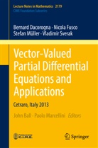 Bernar Dacorogna, Bernard Dacorogna, Nicol Fusco, Nicola Fusco, Stefan Müller, Stefan et Müller... - Vector-Valued Partial Differential Equations and Applications
