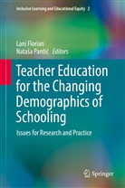 Lan Florian, Lani Florian, Natasa Pantic, Lan Florian, Lani Florian, Nata¿a Panti¿... - Teacher Education for the Changing Demographics of Schooling