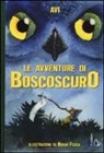 Avi, B. Floca, Brian Floca - Le avventure di Boscoscuro