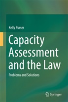 Kelly Purser - Capacity Assessment and the Law