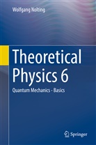 Wolfgang Nolting - Theoretical Physics 6