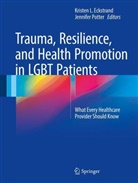 Kristen L. Eckstrand, Kriste L Eckstrand, Kristen L Eckstrand, Potter, Potter, Jennifer Potter... - Trauma, Resilience, and Health Promotion in LGBT Patients