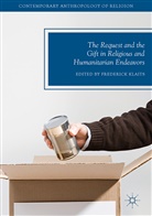 Frederic Klaits, Frederick Klaits - The Request and the Gift in Religious and Humanitarian Endeavors