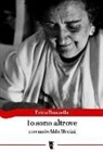 Erica Donzella - Io sono altrove. Cercando Alda Merini