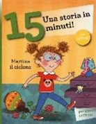 Stefano Bordiglioni, R. Bolaffio - Martina il ciclone. Una storia in 15 minuti!