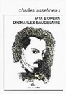 Charles Asselineau, I. Merello - Vita e opere di Charles Baudelaire