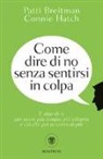 Patti Breitman, Connie Hatch - Come dire di no senza sentirsi in colpa