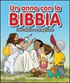 L. M. Alex, G. Mazali, Gustavo Mazali - Un anno con la Bibbia. 365 storie e preghiere