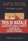 Tris di Natale. Un'idea per i regali di Natale: Un Natale in giallo-Capodanno in giallo-Regalo di Natale. Con gadget