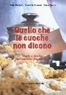 Silvia Buitoni, Marcella Cecconi, Vania Tiecco - Quello che le cuoche non dicono. Storie e ricette dall'Umbria che mangia