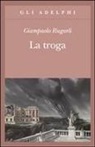 Giampaolo Rugarli - La troga