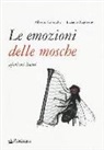 Alberto Casiraghy, Luciano Ragozzino - Le emozioni delle mosche. Aforismi incisi