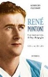 Lorenzo Galliani - René Pontoni. Il calciatore preferito di papa Bergoglio