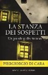 Piergiorgio Di Cara - La stanza dei sospetti