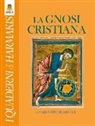 Valentino Bellucci - La gnosi cristiana