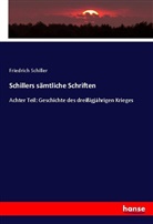 Friedrich Schiller, Friedrich von Schiller - Schillers sämtliche Schriften