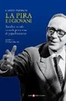 Carlo Parenti - La Pira e i giovani. Rondini in volo verso la primavera di papa Francesco