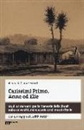 C. Ferranti - Carissimi Primo, Anne ed Elie. Studi e interventi per la Memoria della Shoah nelle università, nelle scuole e nei musei d'Italia